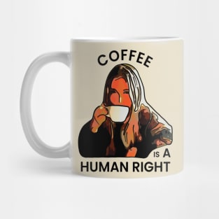 Coffee is a Human Right Mug